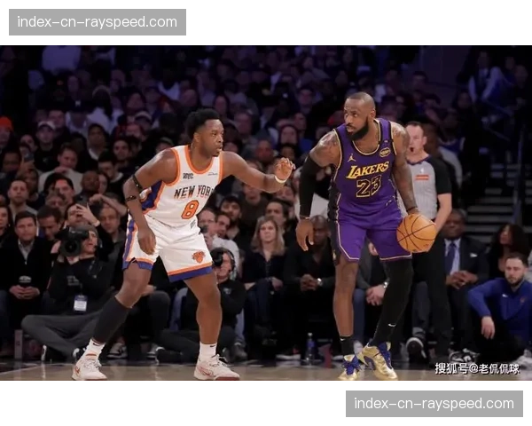 尼克斯112-100逆转湖人，阿努诺比25分8篮板主导下半场反击